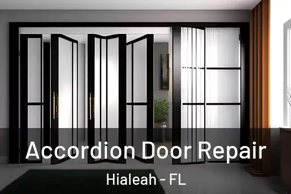 Accordion Door Repair Hialeah - FL