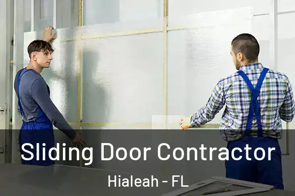 Sliding Door Contractor Hialeah - FL
