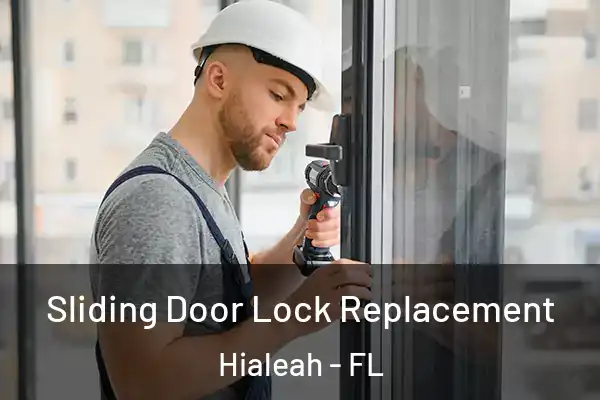 Sliding Door Lock Replacement Hialeah - FL